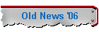 Old News '06
