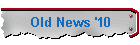 Old News '10