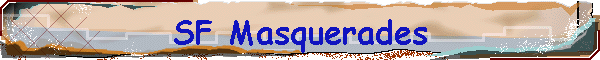 SF Masquerades